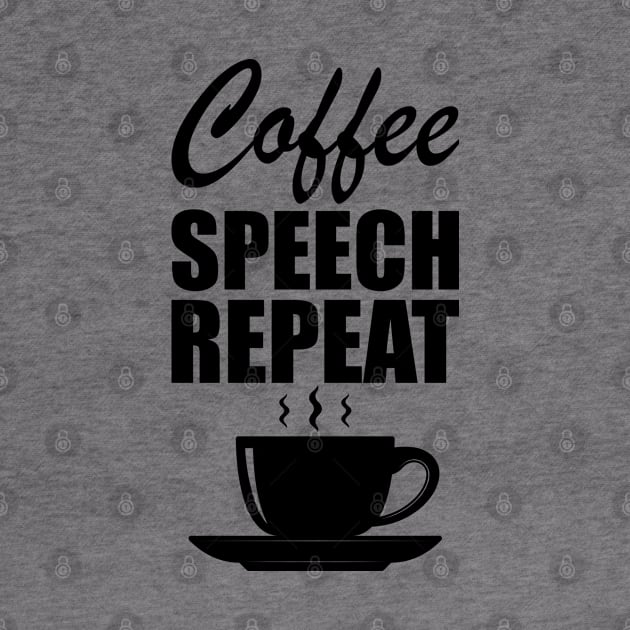 Physical Therapy - Coffee speech repeat by KC Happy Shop